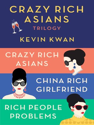 cover image of The Crazy Rich Asians Trilogy Box Set